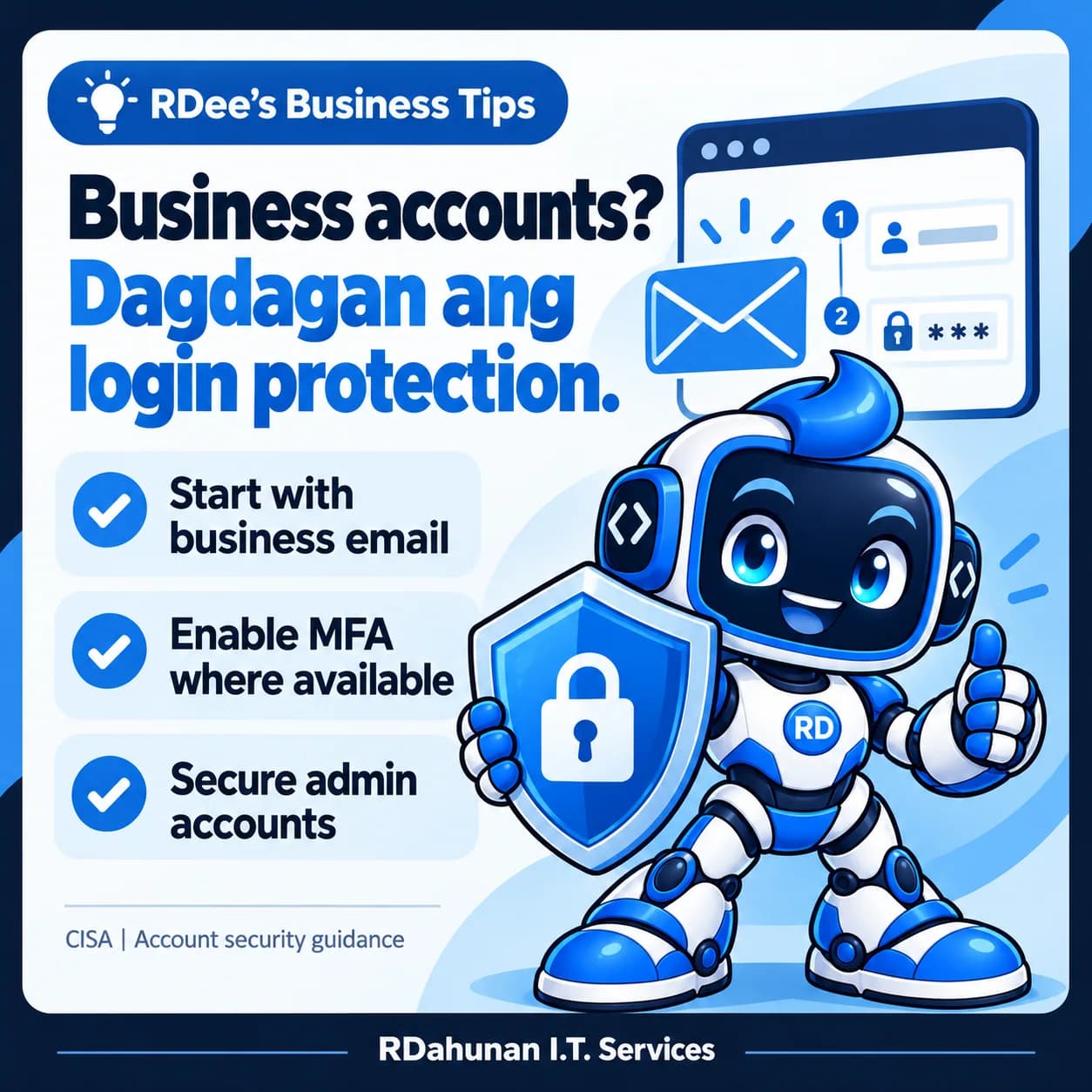 Business accounts? Dagdagan ang login protection. — RDee, the blue and white robot mascot, with three practical checks.