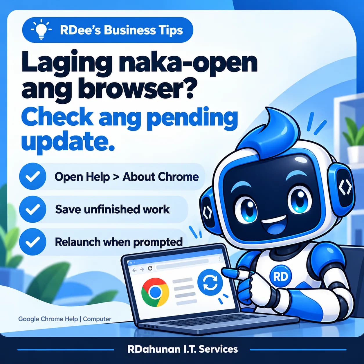 Laging naka-open ang browser? Check ang pending update. — RDee, the blue and white robot mascot, with three practical checks.